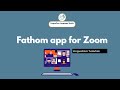 Fathom app for Zoom