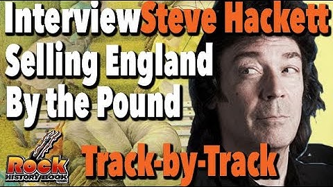 Steve Hackett Goes Track by Track With Genesis