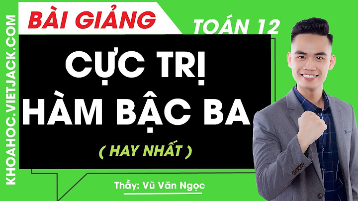 Bài toán cực trị tam giác hàm bậc 3 năm 2024