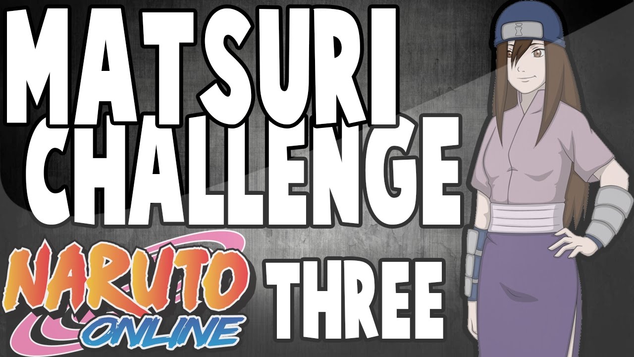 Naruto Online | Fighting Matsuri Challenge Report #3