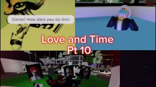 Love and Time Pt 10 [Finale] (PG-13)