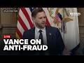 Vice President JD Vance hosts a roundtable on anti-fraud initiatives