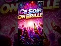 La soirée est à nous,"Ce soir on brille"#nouveauson #titre #girlnight #banger