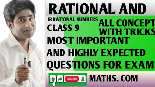 CLASS 9 RATIONAL AND IRRATIONAL NUMBERS CONCEPT WITH TRICKS | IMPORTANT QUESTIONS FOR EXAM