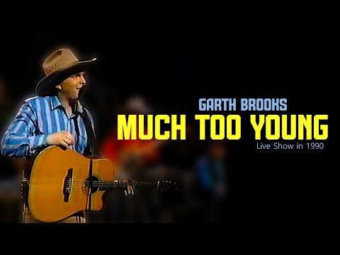 Garth Brooks - Much Too Young ( live in Texas 1990)