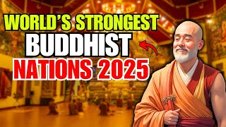 Top 6 Strongest Buddhist Countries in the World in 2025 | That Will Shock You