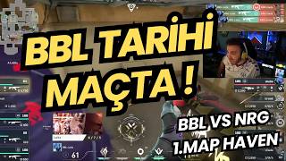 Feri̇t Gözünden Bbl Vs Nrg Yari Fi̇nal 1.Map İnanilmaz Oyun Ewc 2026 Yari Fi̇nal