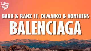 Banx & Ranx - Balenciaga (Letra/Lyrics) ft. Demarco & Konshens Resimi