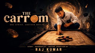 The Carrom Short Film Raj Kumar And Teamrajkzr