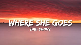 Bad Bunny - WHERE SHE GOES