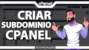 Como criar subdomínio no cPanel (Rápido e Fácil) 2022