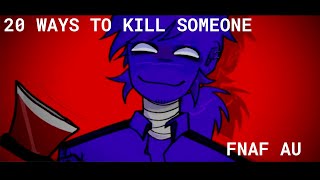 20 Ways to Kill Someone || FNAF AU (Rebornica) Animation Meme