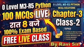 O Level M3-R5 Python Chapter 3 | 100 Important MCQs 🔥 Class 2 | 100% Exam Based Questions|
