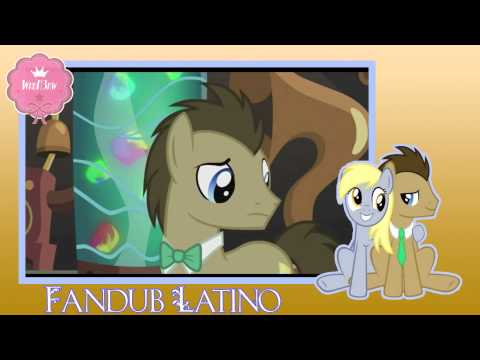 Derpy y Dr. Whooves ( Fandub Latino )