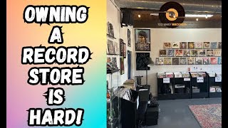 The 5 Hardest Things About Owning A Record Store