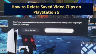 How to Delete Saved Video Clips on PlayStation 5 Freeing Up Space