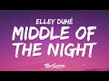 Elley duh  middle of the night lyrics