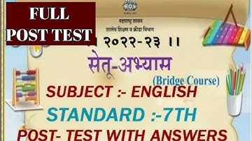 STANDARD 7/ ENGLISH/ POST TEST FULL/ ANSWERS/BRIDGE COURSE/2022-23/