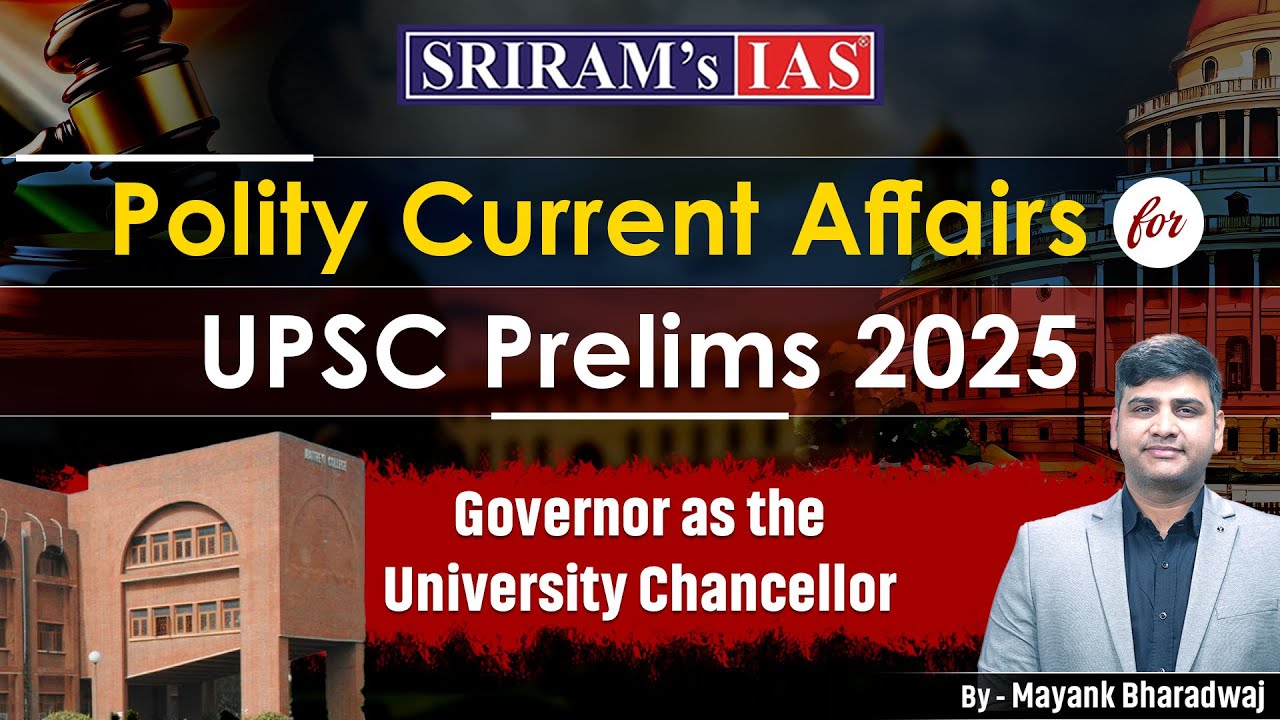 Polity Current Affairs for UPSC Prelims 2025 | Governor as the ...