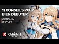 11 CONSEILS pour bien débuter sur GENSHIN IMPACT !