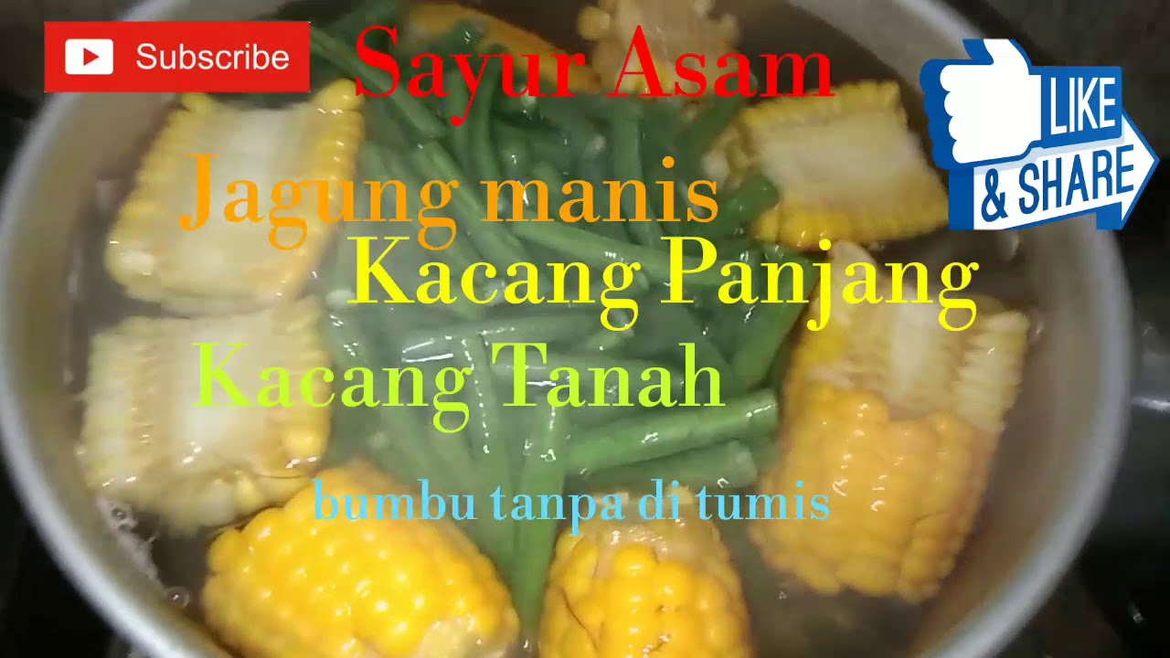 MASAKAN RUMAHAN YANG SIMPEL || SAYUR ASAM TANPA BUMBU DI TUMIS DENGAN ASAM MUDA || - YouTube