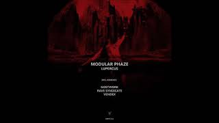 Modular Phaze - Lupercus Gostwork Remix