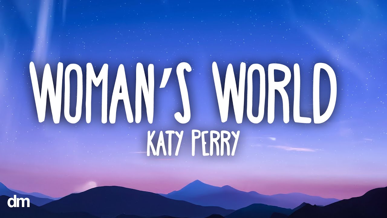 Katy Perry - WOMAN’S WORLD