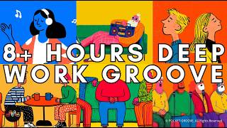 8  Hours Deep Work Groove | Vol.2 | Nonstop Focus (94–100 BPM)