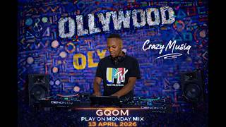 PLAY ON MONDAY MIX | CRAZY MUSIQ | GQOM MIX | OLLYWOOD STUDIOS | 13 APRIL 2026 #gqom #dj #mix