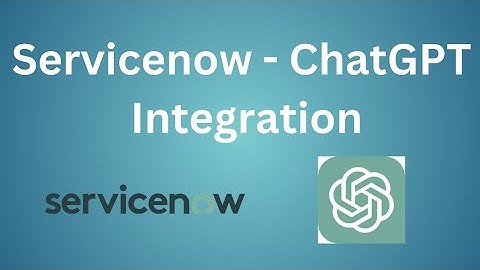 Servicenow ChatGPT integration | Integration| AI | OpenAI Integration
