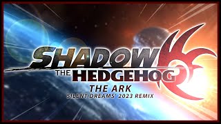 Shadow The Hedgehog 2005 - The Ark Silent Dreams 2023 Remix