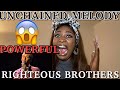 FIRST TIME Watching Righteous Brothers- Unchained Melody *Reaction*