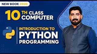 Introduction to Python Programming | 10th Class Computer | New Book 2026 | Chapter 1