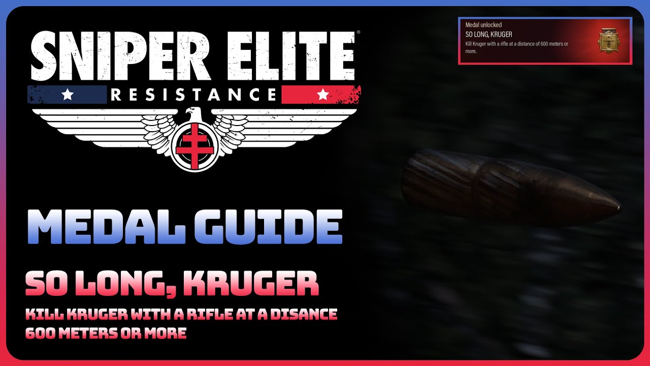 Sniper Elite Resistance - So Long, Kruger (Gold Medal Guide)