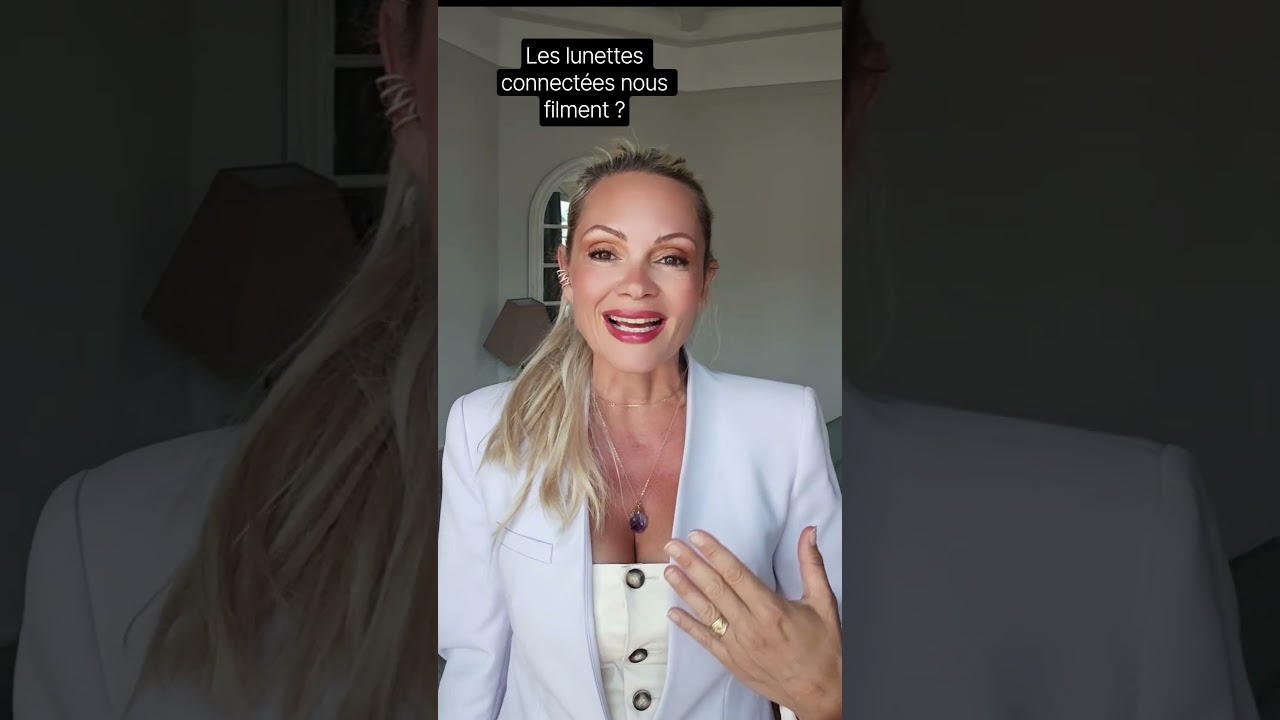 #lunettes connectées nous filment ?