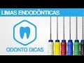 LIMAS ENDODÔNTICAS | ODONTO DICAS