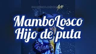 MamboLosco - Hijo de puta TESTO