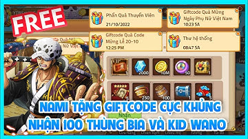 Huyền Thoại Hải Tặc - Nami Tặng Giftcode Mới Nhất Nhận 100 Thùng Bia và Kid Wano