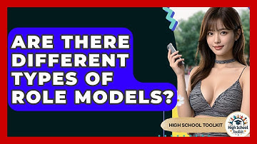 Are There Different Types Of Role Models? - High School Toolkit