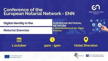 Conference of the European Notarial Network - ENN - Afternoon