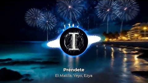 Préndete - El Malilla, Yeyo, Ezya       /        Audio 8D