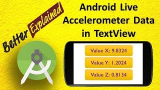 Android Accelerometer Tutorial 2: Live Accelerometer Data in TextView screenshot 4