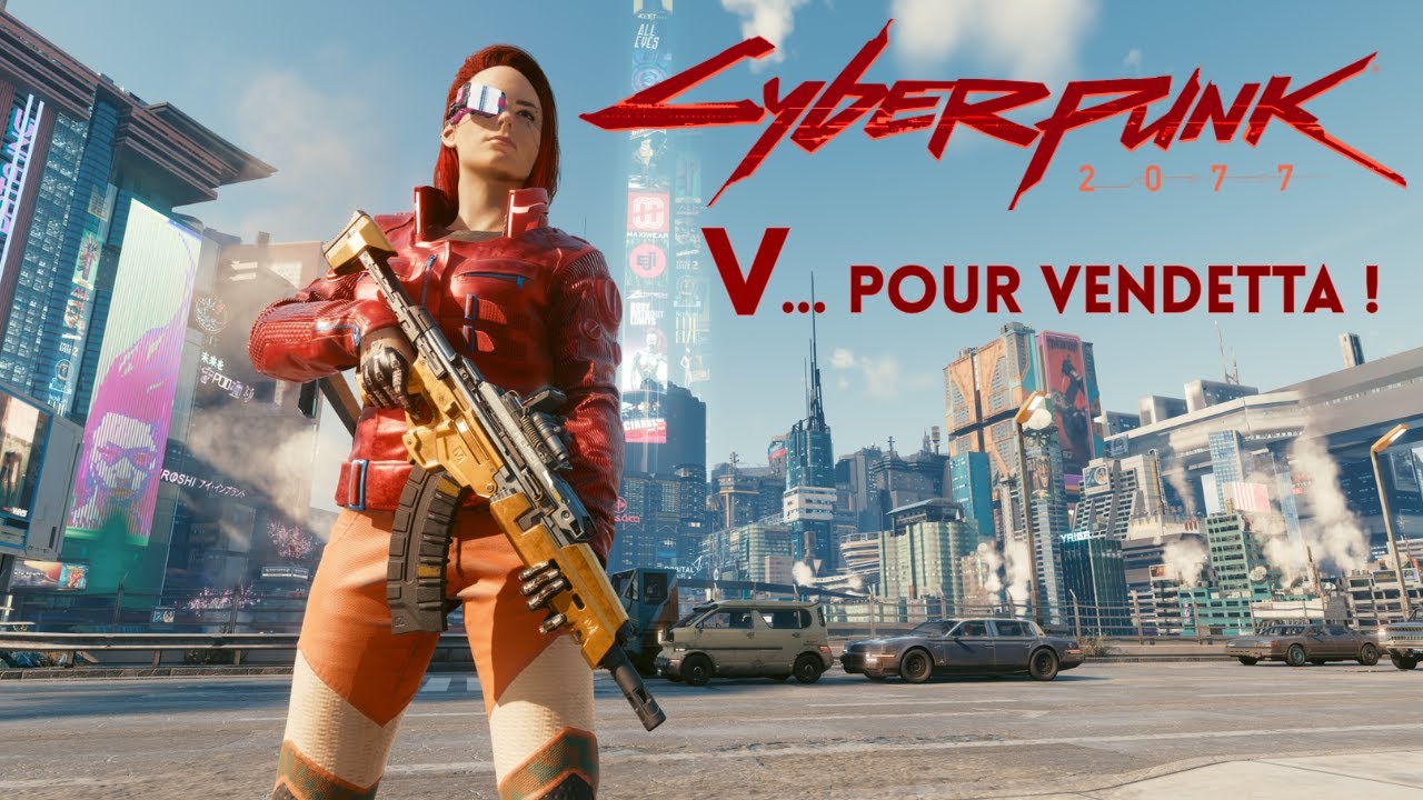 Cyberpunk 2077 - V pour Vendetta !