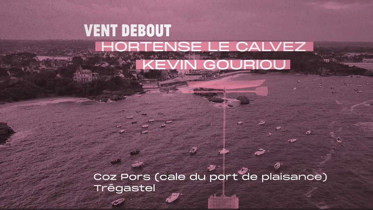 Vent debout - Hortense Le Calvez et Kevin Gouriou