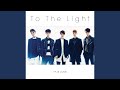 To The Light