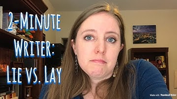2-Minute Writer: Lie vs. Lay