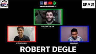 I WANT TO TRAIN WORLD BJJ CHAMPIONS IN SINGAPORE | THE WAN MAN SHOW 31 ROBERT DEGLE