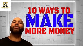 10 Ways To Make More Money