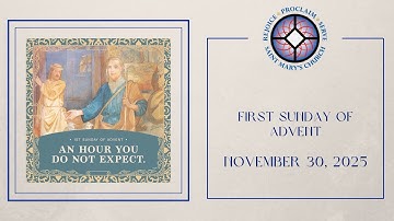First Sunday of Advent | November 30, 2025
