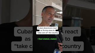 Cuban-Americans React As Trump Vows To Take Care Of The Country